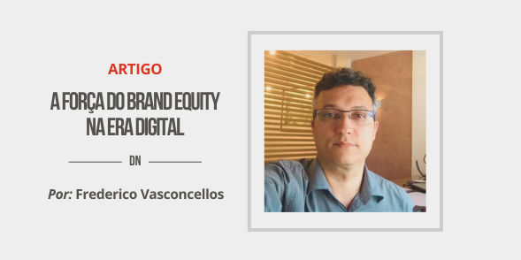 A Força do Brand Equity na Era Digital